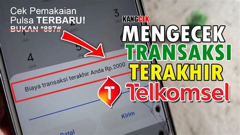 cek penggunaan pulsa terakhir telkomsel.